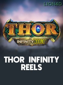 Thor Infinity Reels